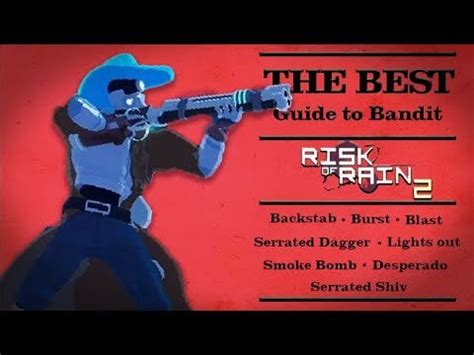 I made a Risk of Rain 2 Bandit guide : riskofrain