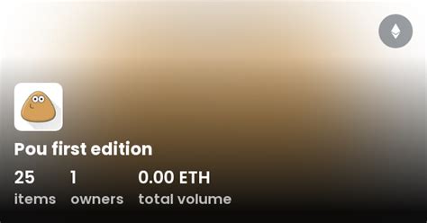 Pou first edition - Collection | OpenSea