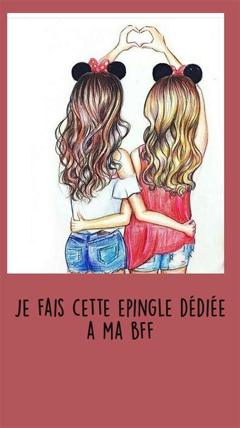 Pour toi ma bff et aussi pour mon amie | Bff, Best friends forever ...