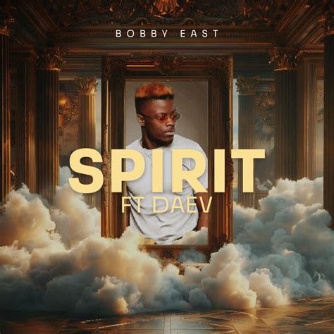 Bobby East-Spirit (Feat. Daev)