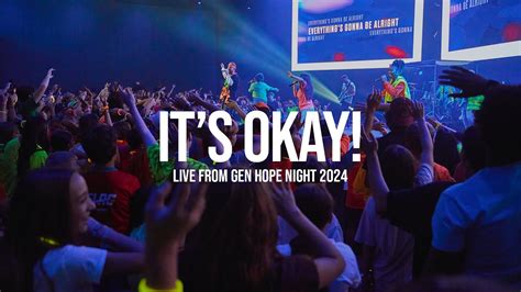 It's Okay! (Live from Gen Hope Night 2024) | Music Video - YouTube