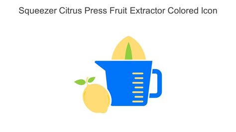 Squeezer Citrus Press Fruit Extractor Colored Icon In Powerpoint Pptx ...