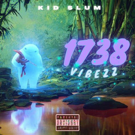 1738 Vibezz - Single by Kid Slum | Spotify