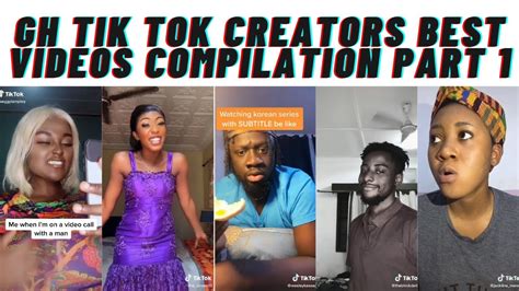 Gh Tik Tok Creators compilation Videos Part 1 | Best African comedy ...