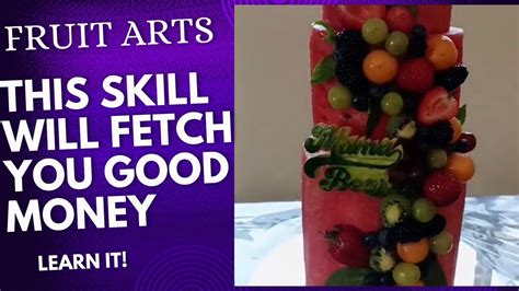 Fruit arts(this skill will fetch you good money)learn it and start ...