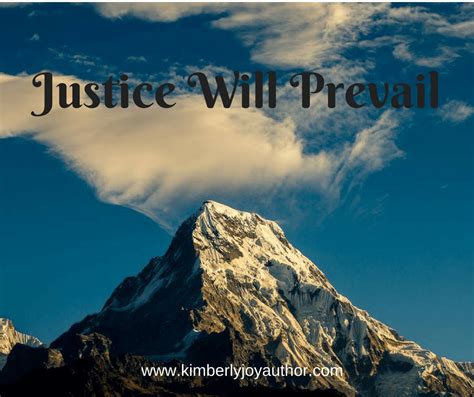 Justice will prevail | Kimberly Joy, Author