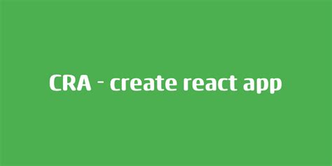 CRA - create react app 이란?