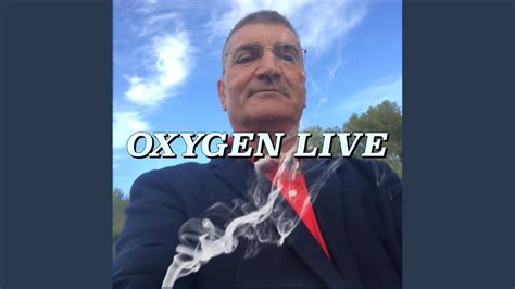 OXYGEN LIVE - YouTube