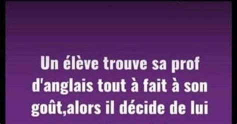 Un élève trouve sa prof d'anglais tout à fait à son... - Blagues et les ...