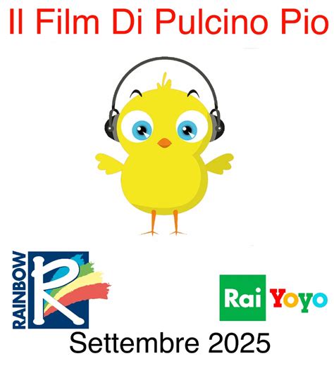 Il Film Di Pulcino Pio 2025 Rainbow S.p.A. Rai Yoyo | Fandom