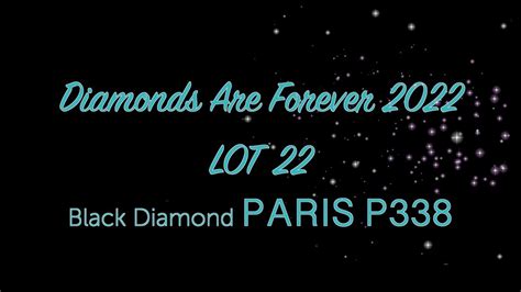 Lot 22 Black Diamond Paris P338 - YouTube