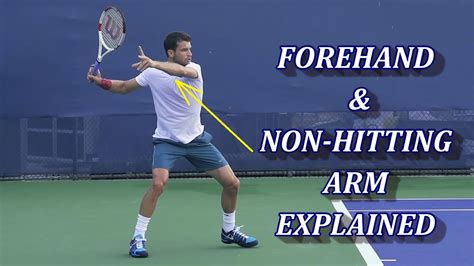 The Non-Dominant Arm Position Of A Tennis Forehand Explained