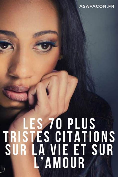Les 70 Plus Tristes Citations Sur La Vie Et Sur L'amour