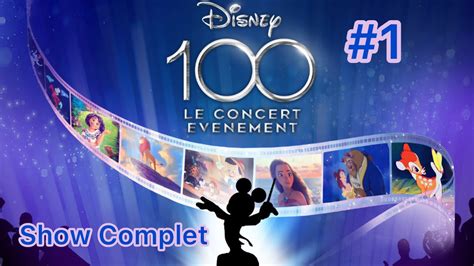 DISNEY EN CONCERT 100 ANS (Partie 1)