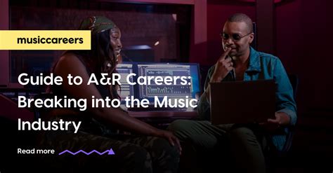 Guide to A&R Careers: How a Career in A&R Can Help You Get Ahead in the ...