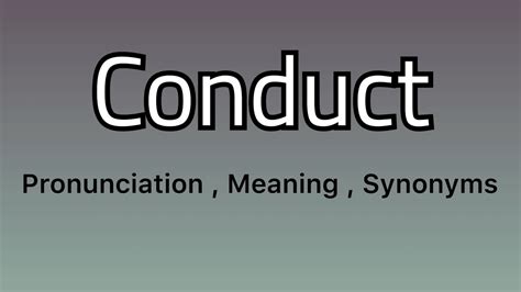 Conduct meaning - Conduct pronunciation - Conduct example - Conduct ...