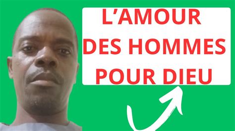 L AMOUR DES HOMMES POUR DIEU - YouTube