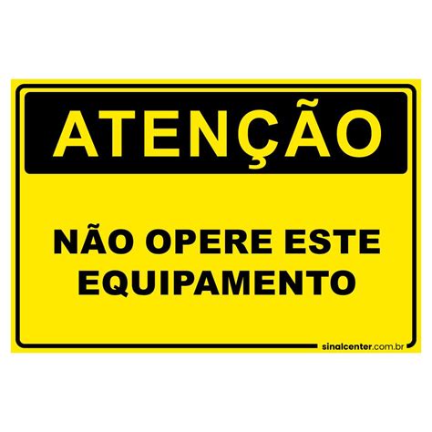 Placa atenção não opere este equipamento em 2022 | Equipe, Sinais, Sol ...