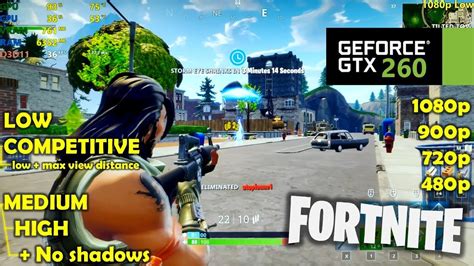GTX 260 | Fortnite - Ultimate Benchmark! 1080p, 900p, 720p, 480p - Low, Med, High