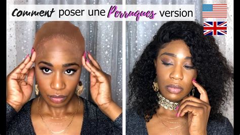 COMMENT POSER UNE PERRUQUE DEBUTANT VERSION USA et UK