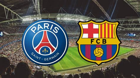 PSG - Barcelone : sur quelle chaîne et à quelle heure voir le match en ...
