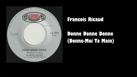 Francois Ricaud - Donne Donne Donne (Donne Moi Ta Main) - YouTube