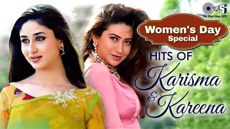 Women's Day Special | Hits of Karisma & Kareena Bollywood Evergreen ...