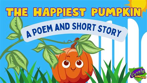 Pumpkin Story | Fall Story for Kids | Children's read aloud| The Happiest Pumpkin| Short Poem Story