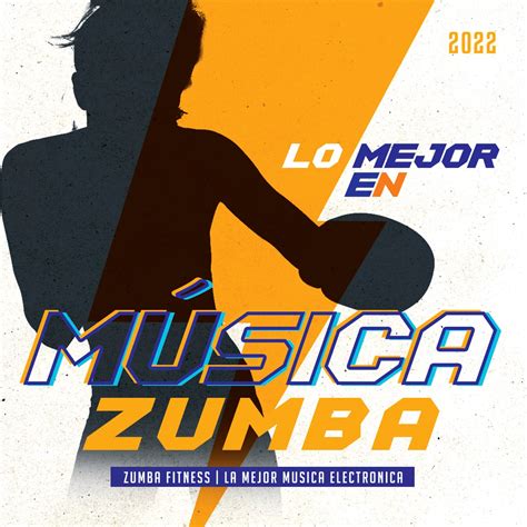 ‎Lo Mejor En Música Zumba 2022 - Album by Zumba Fitness & La Mejor ...
