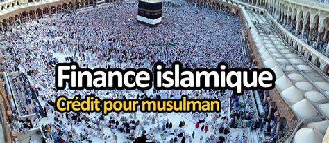 Finance islamique et crédit pour musulman