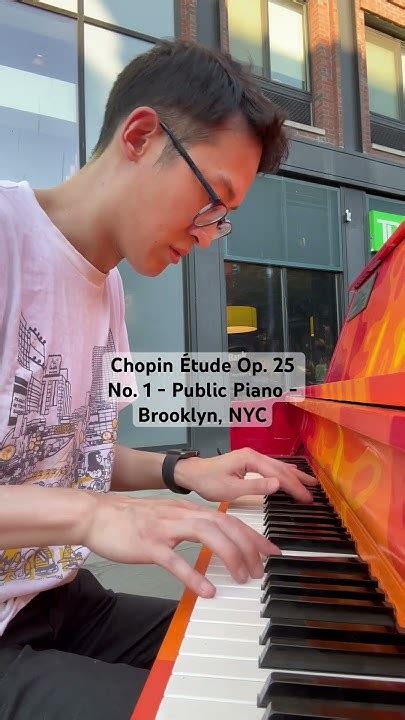 Public Piano - Brooklyn, NYC - Chopin Étude Op. 25 No. 1 (3) - 6/20/24 ...