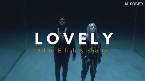LOVELY {Lyrics}- Billie Eilish & Khalid - YouTube