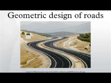 Geometric design of roads