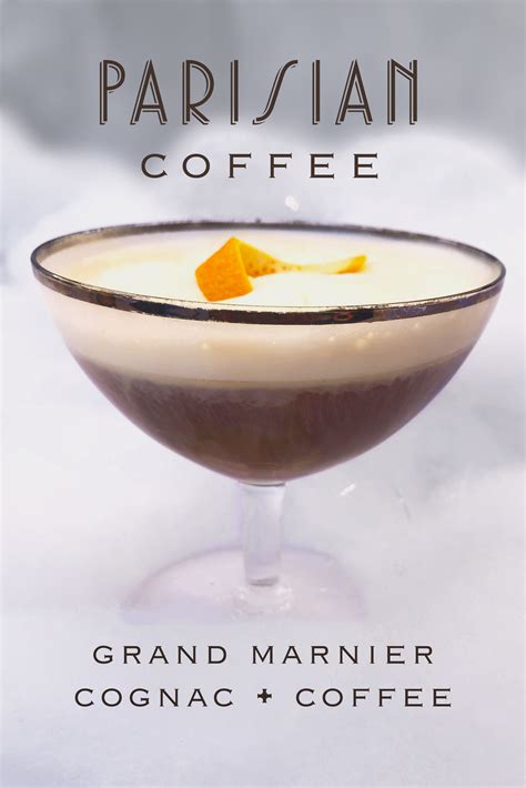 Parisian Coffee Cocktail Recipe with Grand Marnier and Cognac