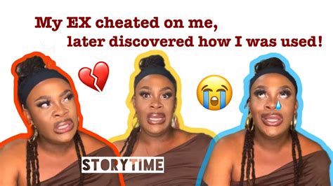 STORYTIME: MY EX BOYFRIEND CHEATED ON ME, PLAYED ME & USED ME 😭 #Messy ...