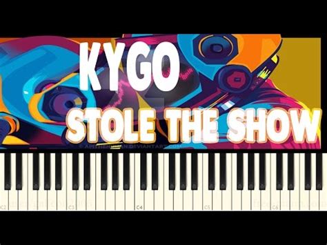 Kygo - Stole The Show feat. Parson James - Piano Tutorial (Longplay ...
