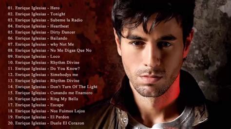 Enrique Iglesias Old Songs - Top 20 Enrique Iglesias Songs of All Time