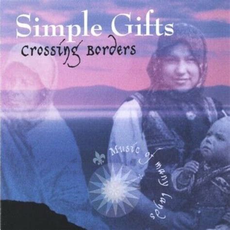 Crossing Borders: Music of Many Lands by Simple Gifts (CD, 2005 ...