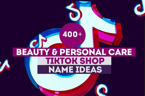 450 Creative Beauty & Personal Care Tiktok Shop Name Ideas
