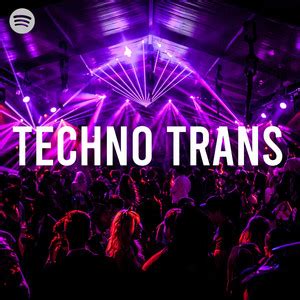 Techno Trans - playlist by Thom van Asselt | Spotify