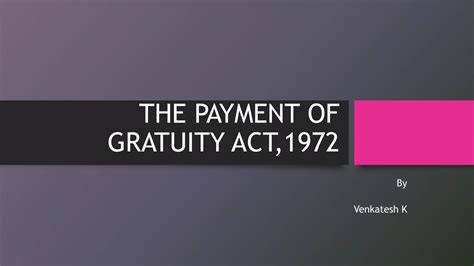 The Payment of Gratuity act,1972 | PPTX