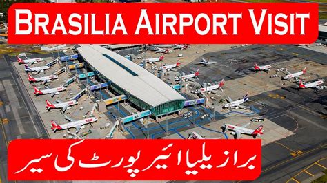 Brasilia International Airport Tour I Aeroporto Internacional de ...