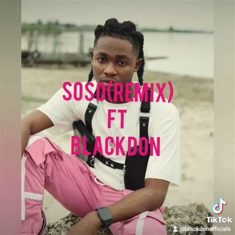 Soso(Remix) ft Blackdon - YouTube