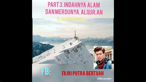 part 3 Indahnya alam dan merdunya al.quran by hisyam el harraz - YouTube