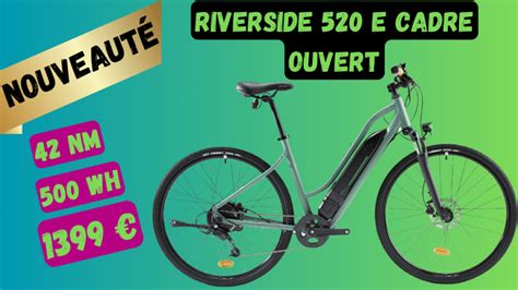 Riverside 520 E cadre bas : le nouveau VTC électrique Decathlon