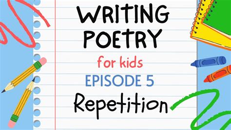 Writing Poetry for Kids - Episode 5 : Repetition