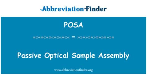 POSA stands for Passive Optical Sample Assembly | Abbreviation Finder