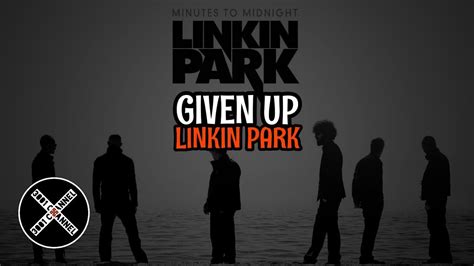 GIVEN UP - LINKIN PARK (LIRIK DAN TERJEMAHAN) - YouTube