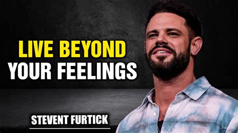 Pastor Steven Furtick: Live Beyond Your Feelings ️ | God Motivation ...
