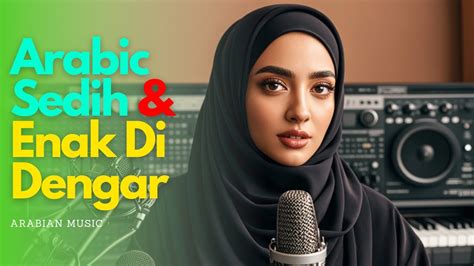 Lagu arab romantis full album enak di dengar | Arabian Music - Viral ...